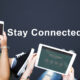 Ways to Stay Connected While Apart